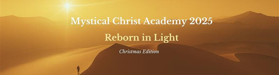 Mystical Christ Academy Christmas Edition: Reborn in Light
