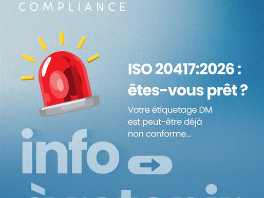ISO 20417:2026 : les changements à retenir pour l’étiquetage des dispositifs médicaux