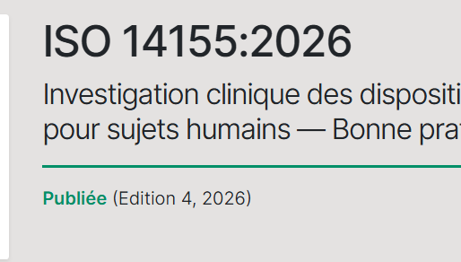 Publication de la norme ISO 14155:2026 : ce qui change pour vos investigations cliniques