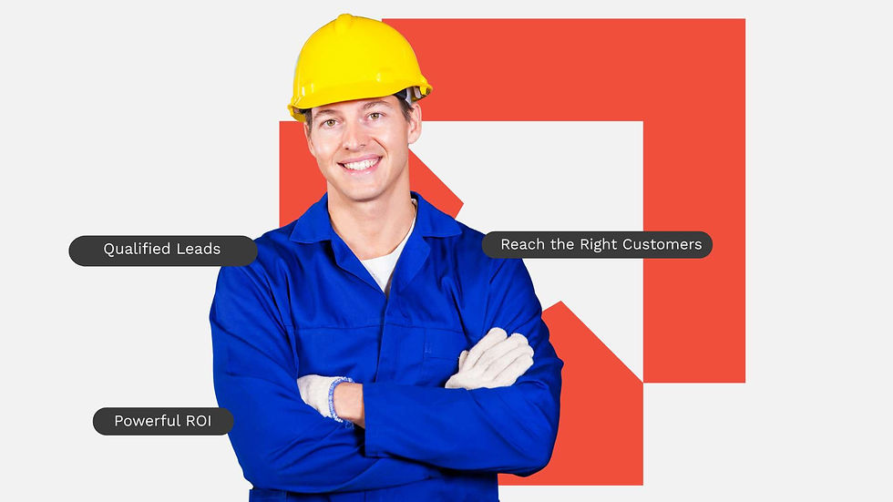 construction worker with yellow helmet standing cross armed with the text "qualified leads, reach the right customers"