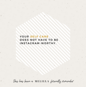 Melilla-Friendly-Reminder-Self-Care.png