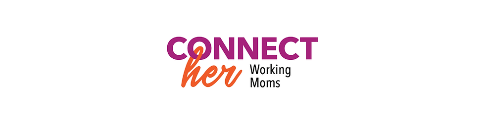 Connect Her // Working Moms