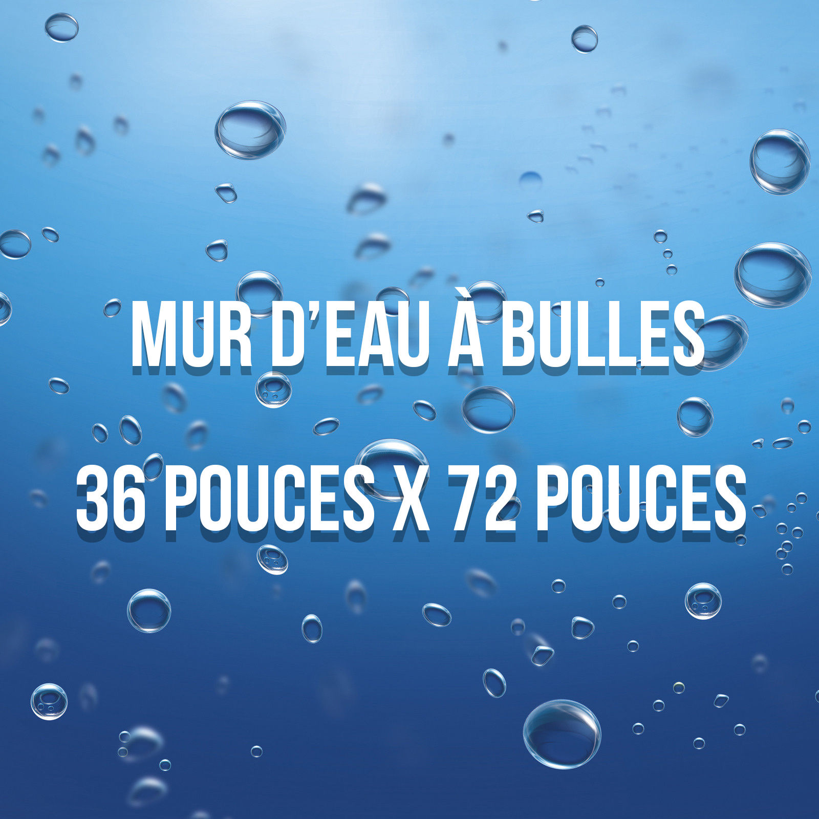 Mur d'eau à bulles 36" x 72"