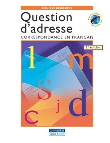 Module 14 - Correspondance en français - Question d'adresse, 2e édition - Cahier
