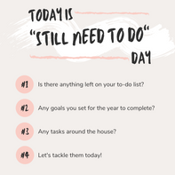 Still Need to Do Day.png