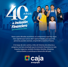 Caja Arequipa celebra 40 años impulsando el crecimiento de los emprendedores en el Perú