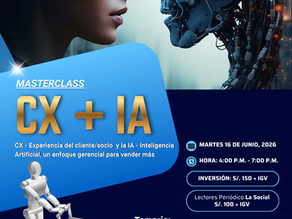 Masterclass CX + IA: enfoque gerencial para vender más se realizará en Lima, Perú