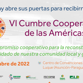 VI Cumbre Cooperativa de las Américas se desarrollará en Paraguay del 24 al 29 de octubre 2022