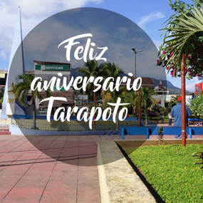Tarapoto conmemora 243 años de identidad, tradición y progreso