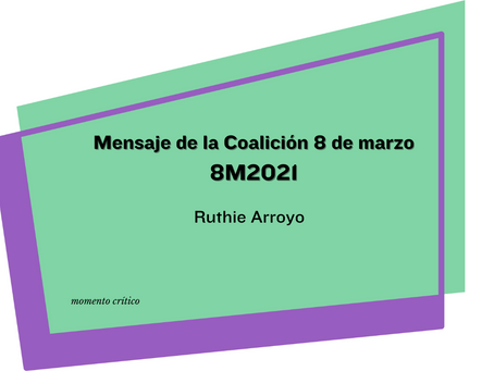 Mensaje de la Coalición 8 de marzo, 8M2021