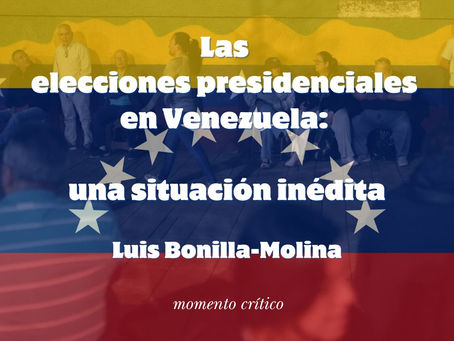 Las elecciones presidenciales en Venezuela el 28J-2024: una situación inédita