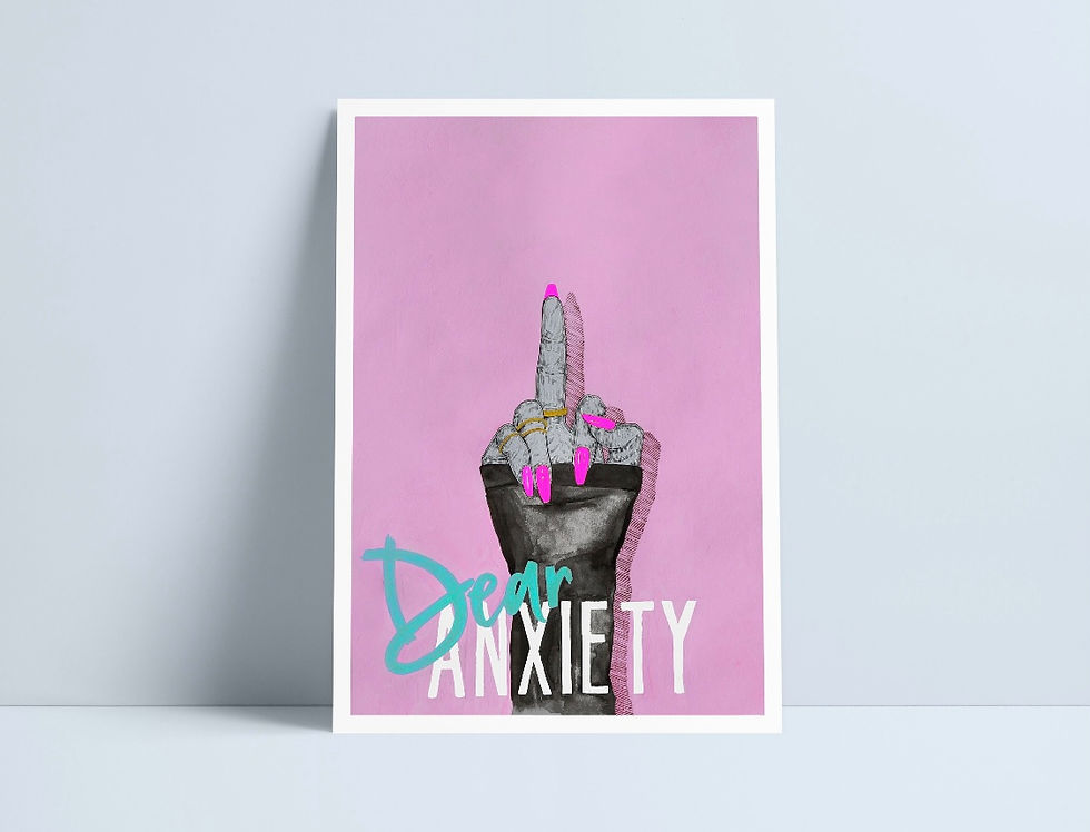 Dear Anxiety