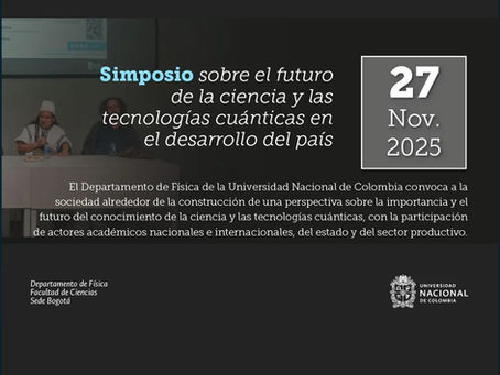 Simposio sobre el futuro de la ciencia y las tecnologías cuánticas en el desarrollo del país