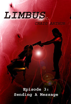 LIMBUS episode 3 book cover: Sending A Message, Craig Arthur