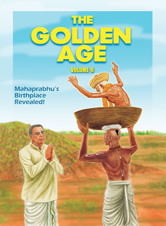 The Golden Age – Volume 2: Mahaprabhu’s Birthplace Revealed!