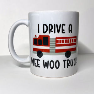 I Drive a Wee Woo Truck