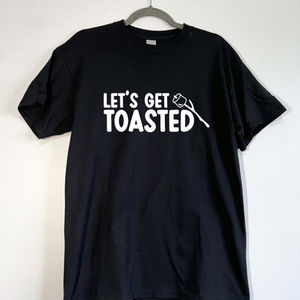 Let's Get Toasted