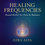 Thumbnail: Healing Frequencies: Sound Relief for Pain & Balance