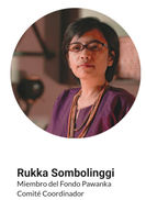 Rukka SombolinggiMiembro del Fondo PawankaComité Coordinador