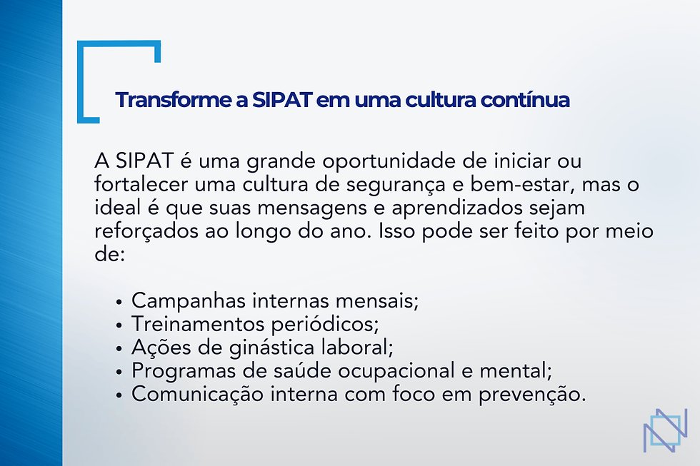 como transformar a SIPAT em uma cultura contínua