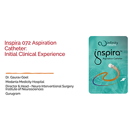 Inspira 072 Aspiration Catheter-Initial Clinical Experience