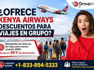 ¿Ofrece Kenya Airways descuentos para viajes en grupo?