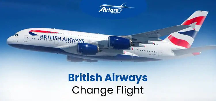 British Airways flight change