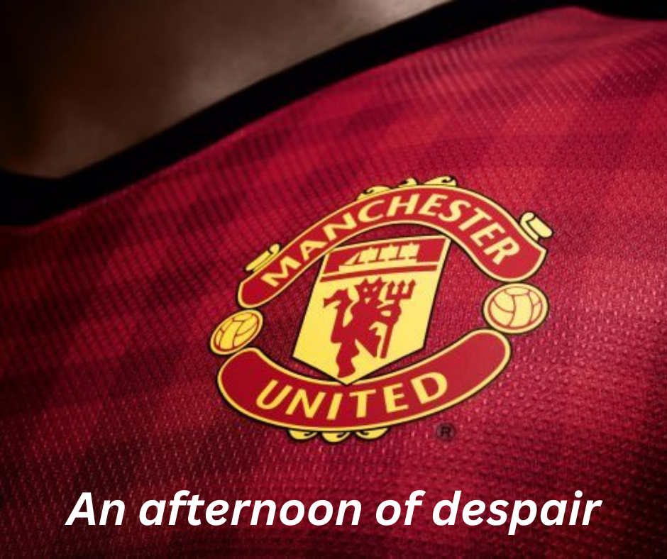 Manchester United : 90 Minutes of despair..