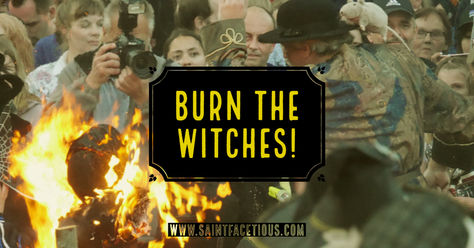 Burn the Witches!