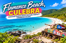 Flamenco Beach Culebra travel graphic featuring turquoise Caribbean water, white sand, green hills, and the famous painted tank with bold Puerto Rico destination text.