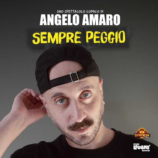 Angelo Amaro - SEMPRE PEGGIO - Comedy