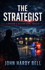 The Strategist Revised: Grisham & Sullivan Book 1