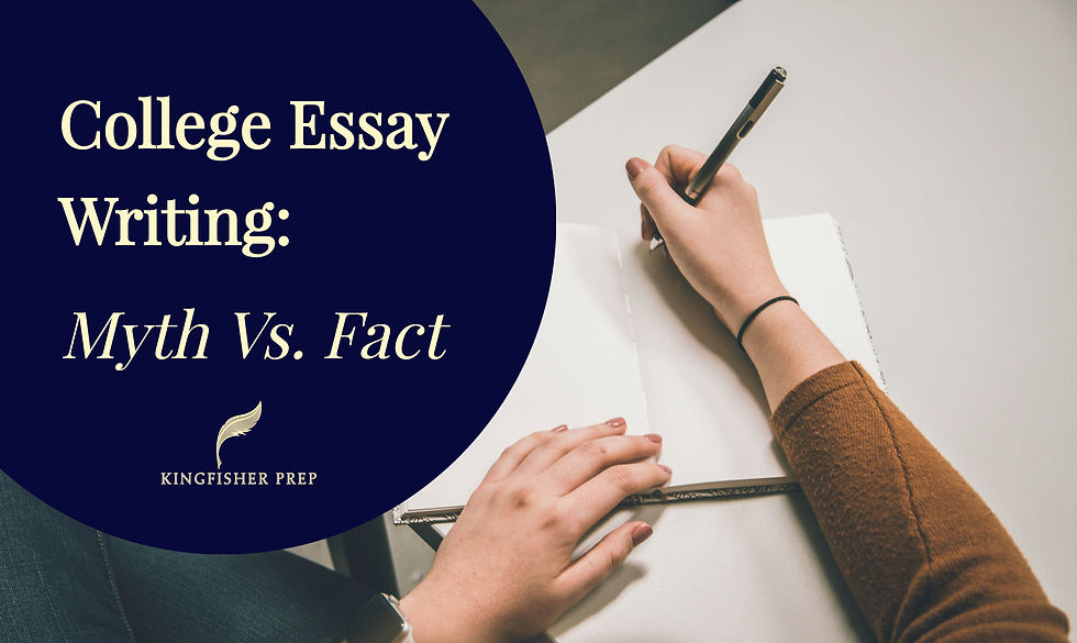 Hands writing in a notebook beside title text College Essay Writing: Myth Vs. Fact, with Kingfisher Prep logo on a dark blue panel