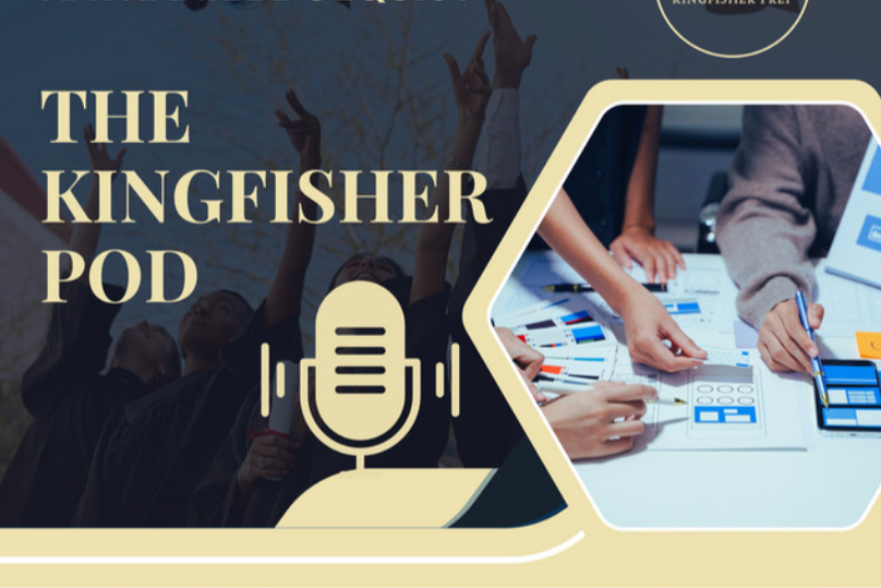Microphone icon with text "The Kingfisher Pod" and group of cheering people. Inset shows hands working on design papers.