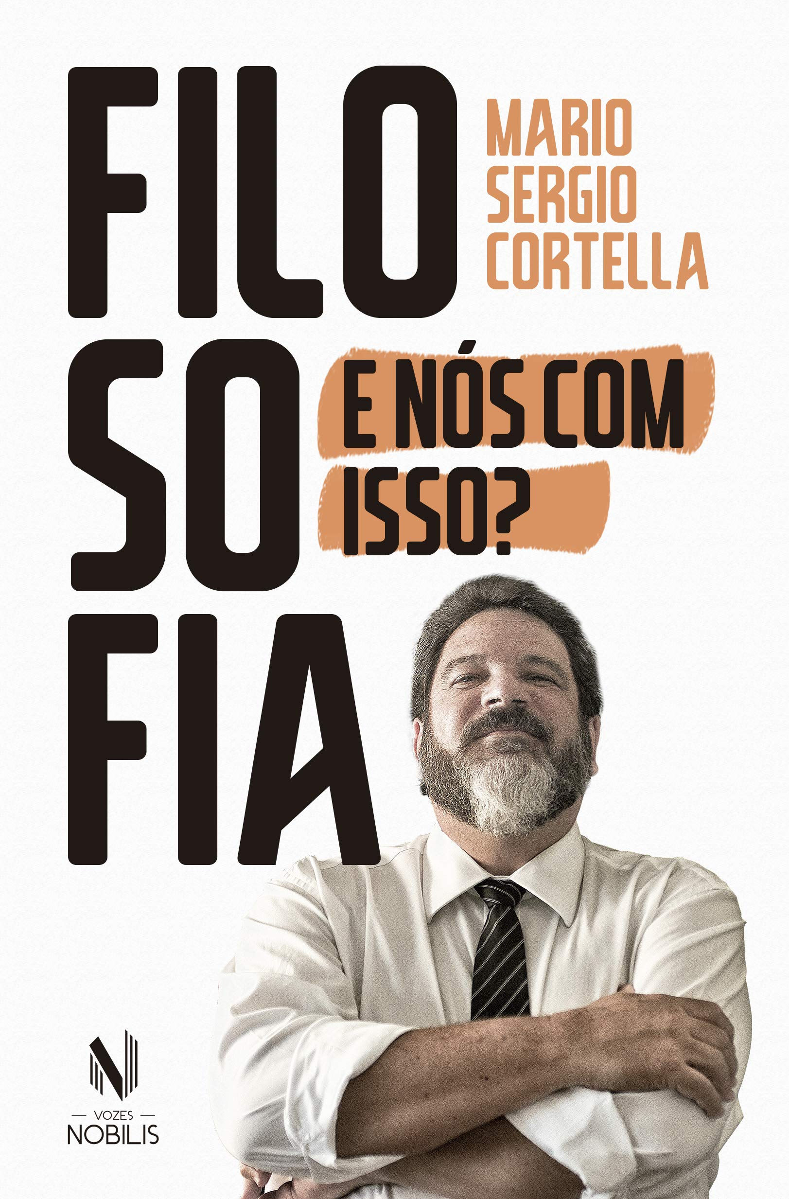 FILOSOFIA - E NOS COM ISSO?