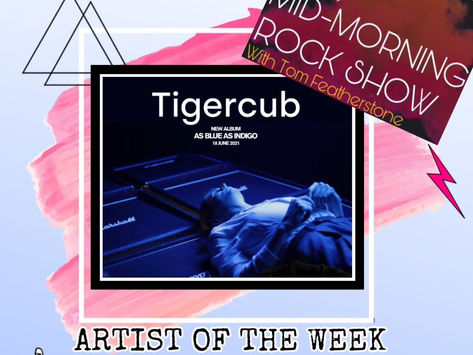 ARTIST OF THE WEEK: TIGERCUB