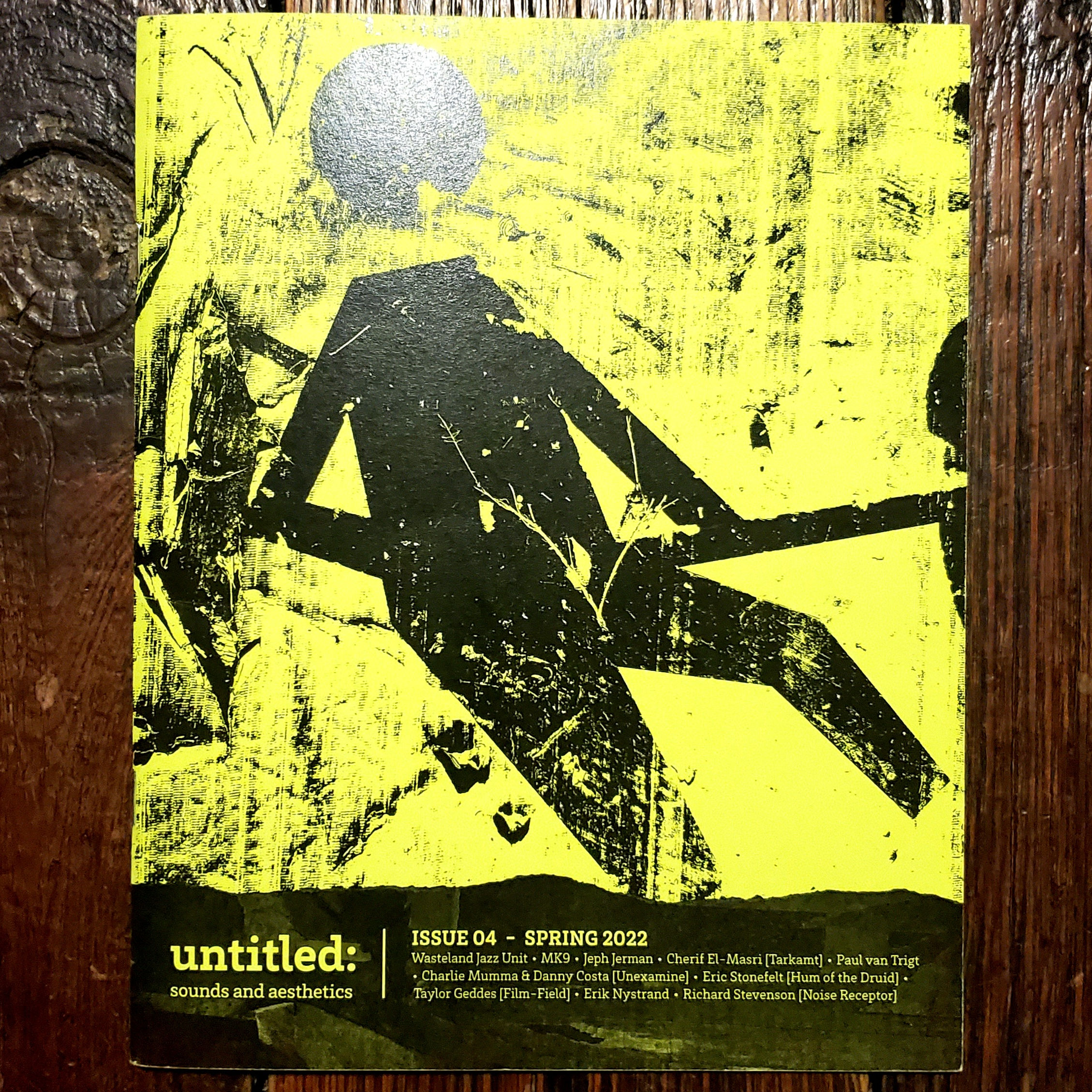 NEW! UNTITLED: Sounds & Aesthetics : Issue 4 Spring 2022 - NOISE Magazine 