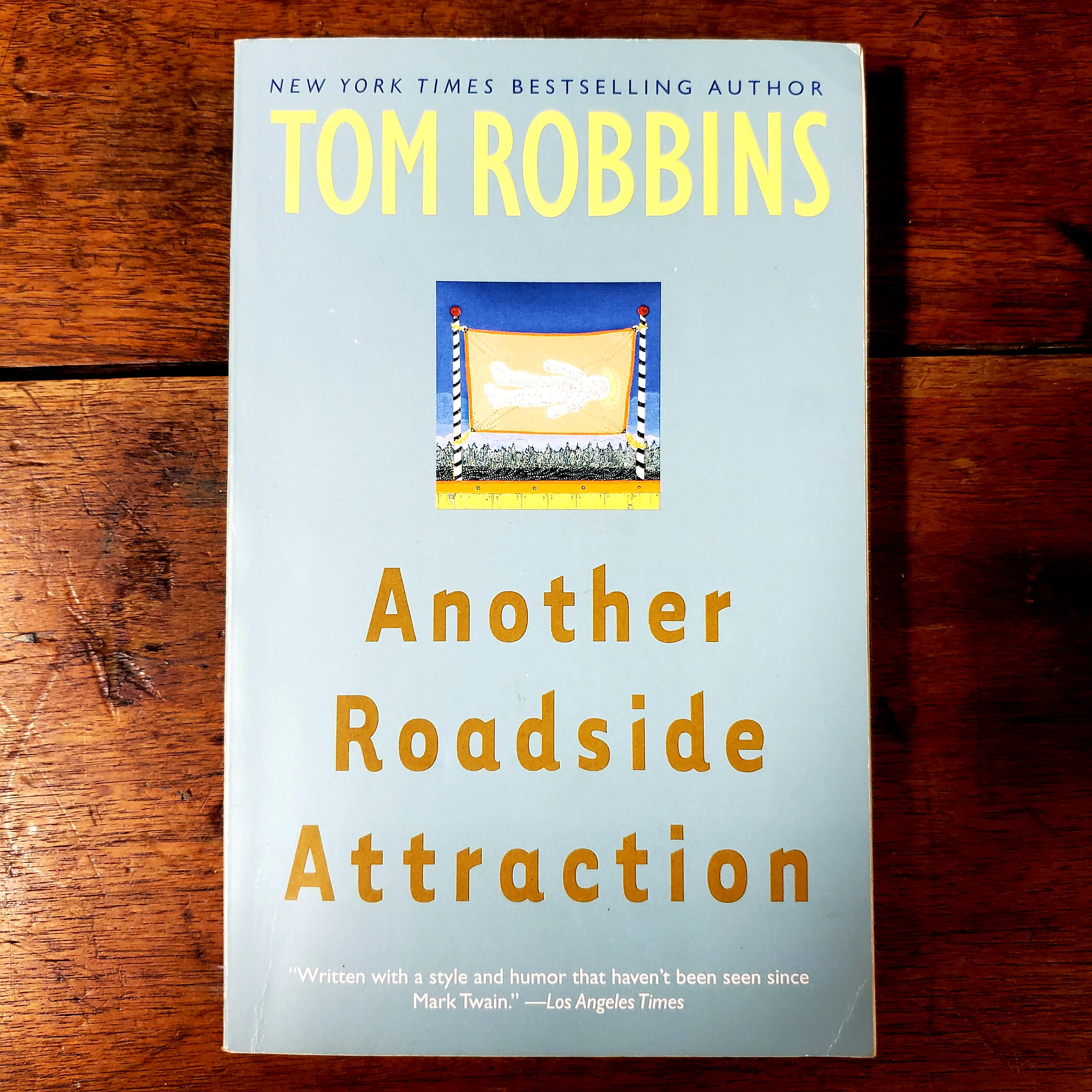 Robbins, Tom : ANOTHER ROADSIDE ATTRATION - Softcover Book 