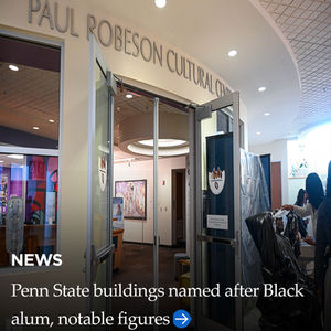 Penn State buildings named after Black alum, notable figures