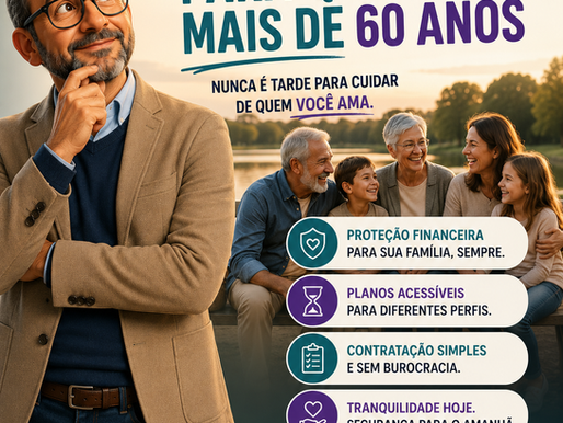 Seguro de Vida para Quem Tem Mais de 60 Anos