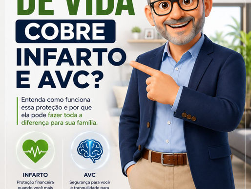 O Seguro de Vida Cobre Infarto e AVC?