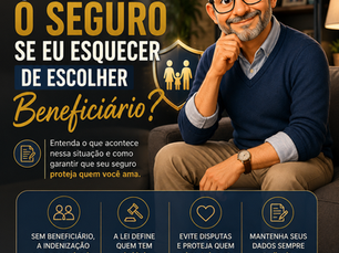 Quem Recebe o Seguro se Eu Esquecer de Escolher Beneficiário?