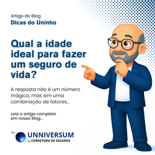 Qual a idade ideal para fazer um seguro de vida?