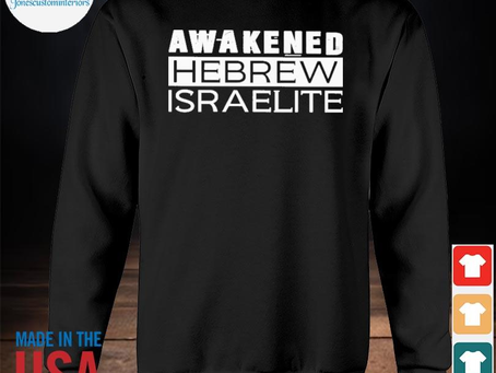 Jonescustominteriors - Top awakened hebrew israelite shirt
