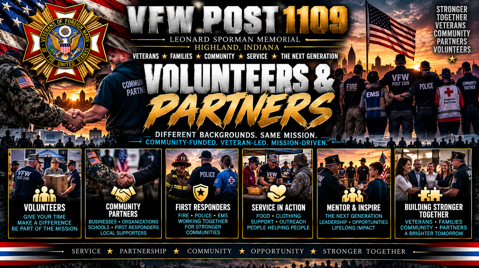 VFW Post 1109 Volunteers and Partners: veterans, first responders, families, and community groups working together through outreach, mentorship and service