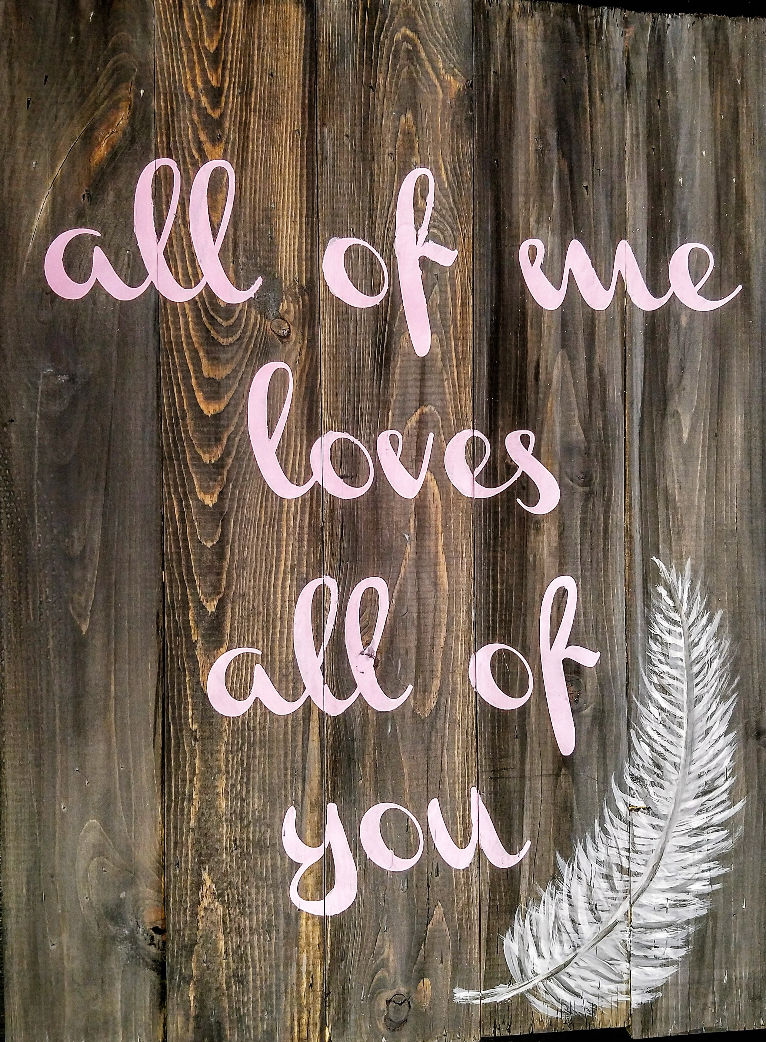 All of me loves all of you