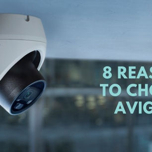 8 Reasons to Choose Avigilon to Secure Your Organization