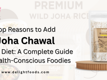 Top Reasons to Add Joha Chawal to Your Diet: A Complete Guide for Health-Conscious Foodies