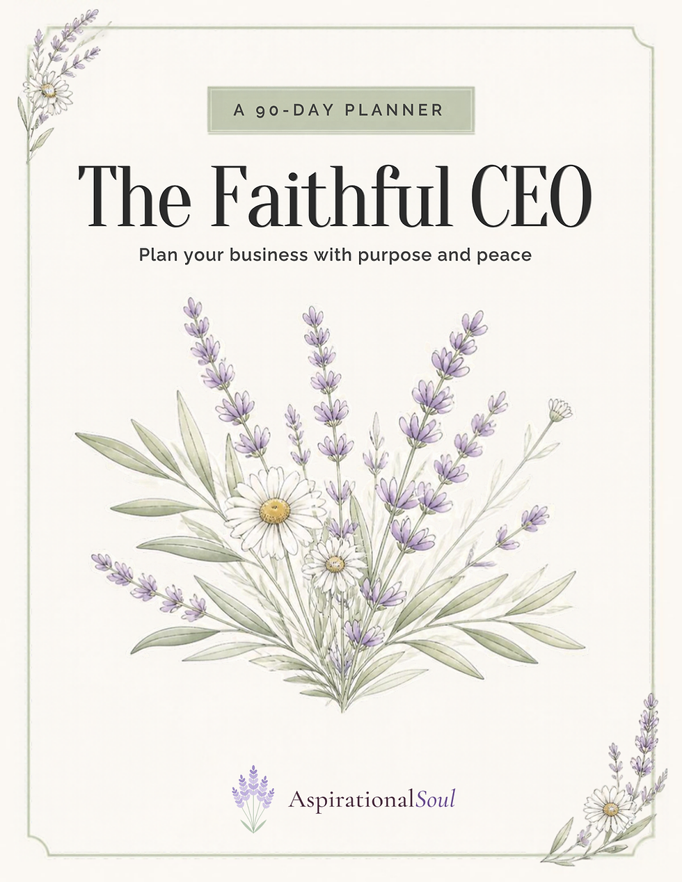 Cover of The Faithful CEO, a 90-day planner for women in business, by Aspirational Soul