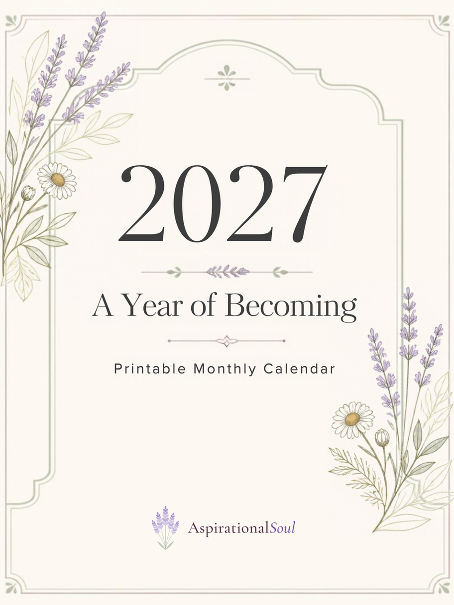 Cover of the 2027 Printable Monthly Calendar, A Year of Becoming, by Aspirational Soul